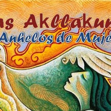 Concerto de “Las Akllakunas” Anhelos de mujer